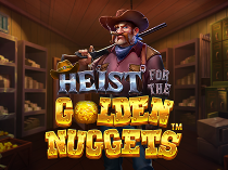 Heist for the Golden Nuggets